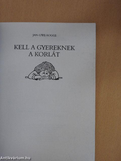 Kell a gyereknek a korlát