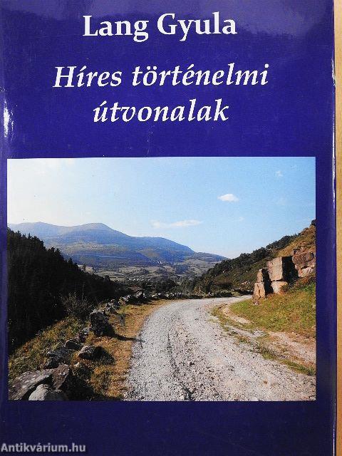 Híres történelmi útvonalak