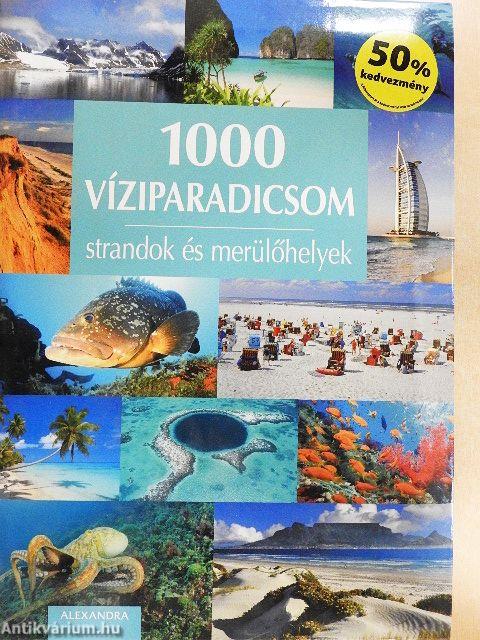 1000 víziparadicsom
