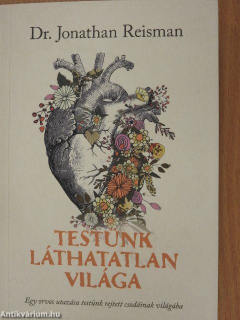 Testünk láthatatlan világa