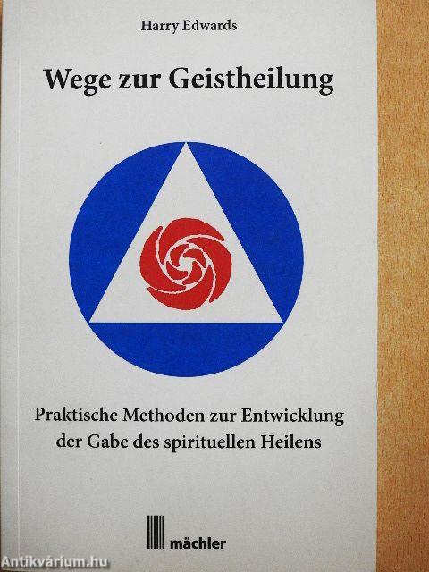 Wege zur Geistheilung
