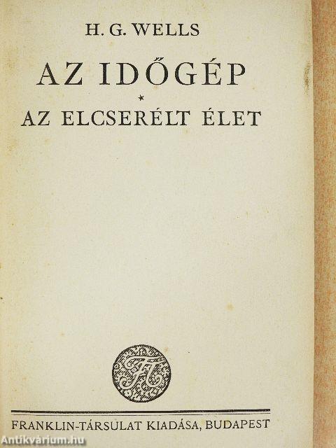 Az időgép/Az elcserélt élet
