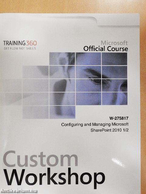 Configuring and Managing Microsoft SharePoint 2010 1-2.