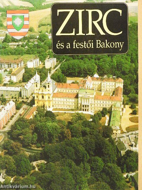 Zirc és a festői Bakony