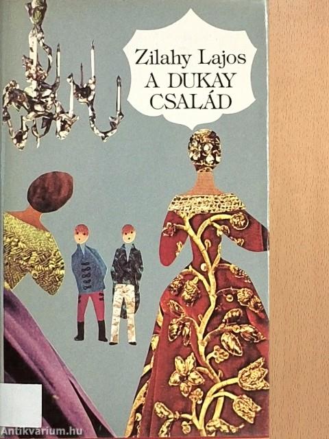 A Dukay család 1-3.