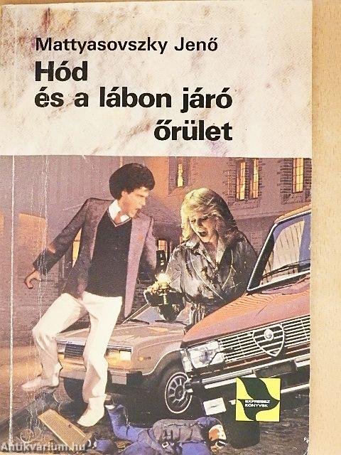 Hód és a lábon járó őrület