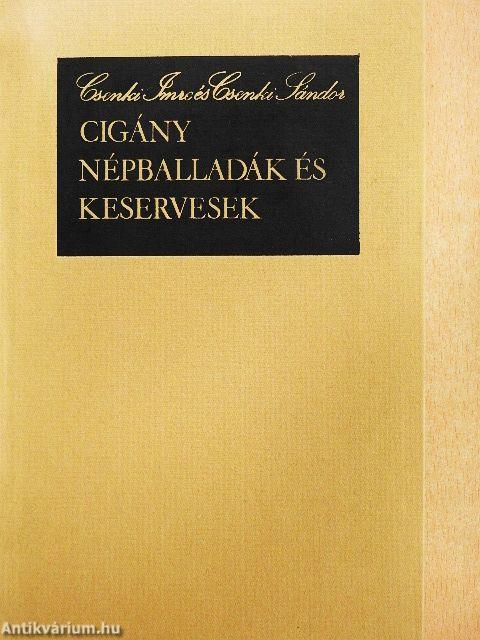 Cigány népballadák és keservesek