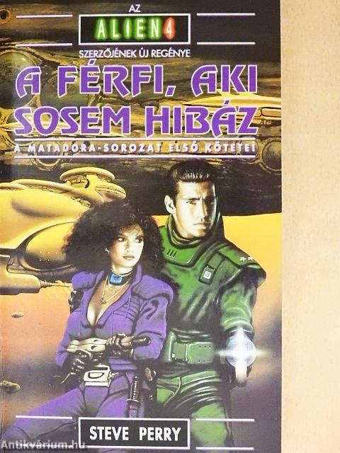 A férfi, aki sosem hibáz