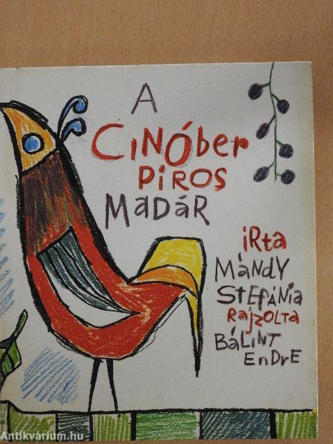 A cinóber piros madár