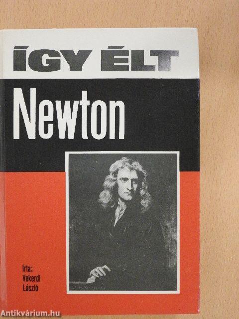 Így élt Newton