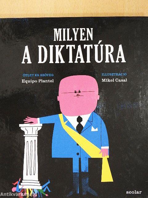 Milyen a diktatúra