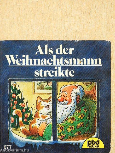 Als der Weihnachtsmann streikte