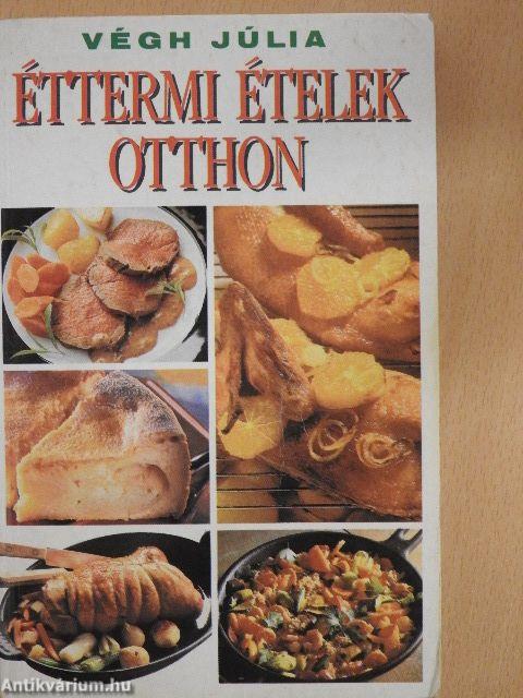 Éttermi ételek otthon