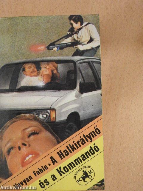 A Halkirálynő és a Kommandó