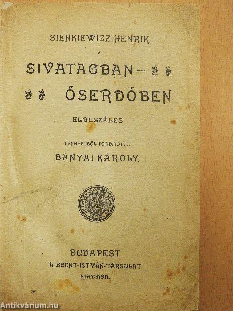Sivatagban - őserdőben