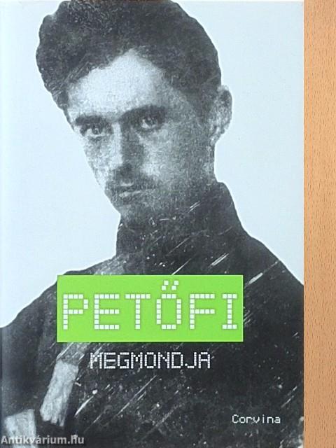 Petőfi megmondja