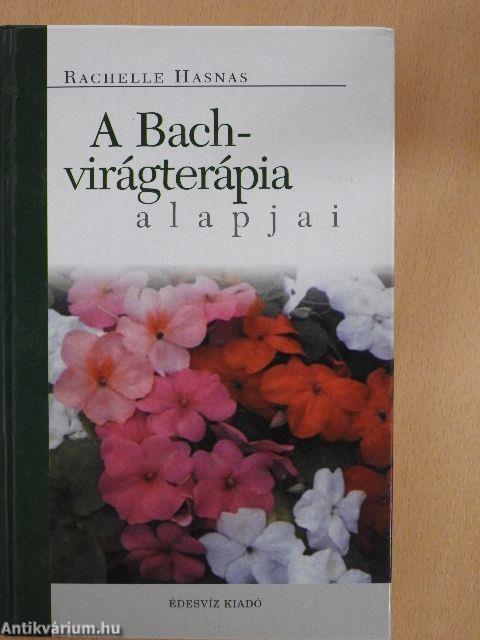 A Bach-virágterápia alapjai