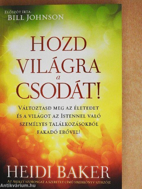 Hozd világra a csodát!