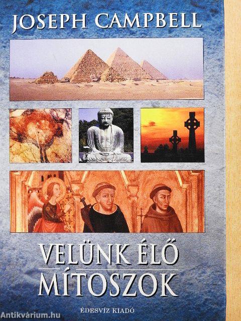 Velünk élő mítoszok
