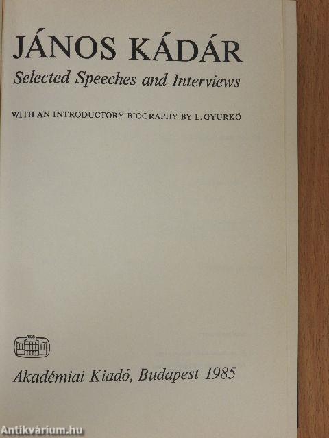 János Kádár Selected Speeches and Interviews