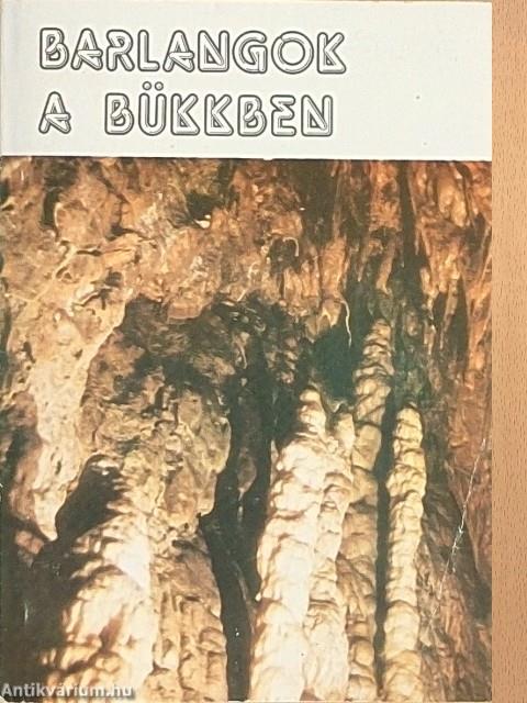 Barlangok a Bükkben