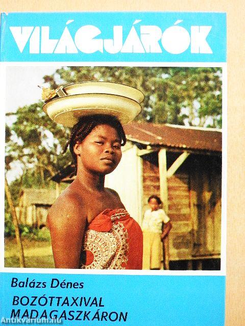Bozóttaxival Madagaszkáron