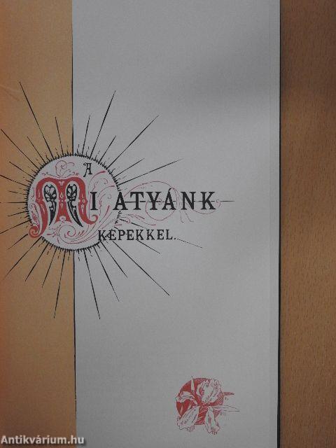 A mi atyánk képekkel