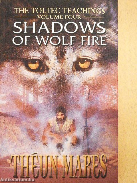 Shadows of Wolf Fire