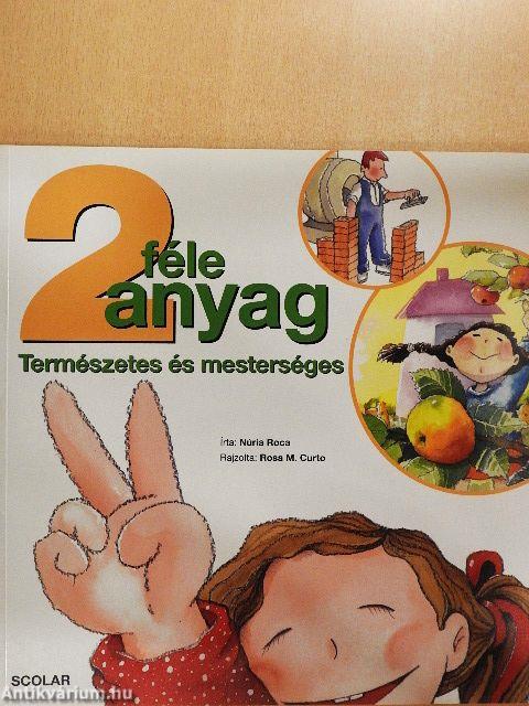 2féle anyag