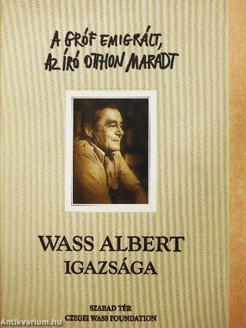 Wass Albert igazsága