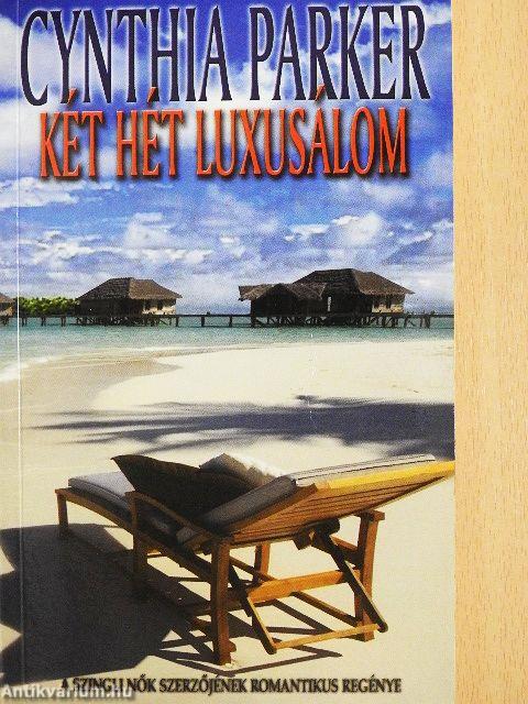 Két hét luxusálom