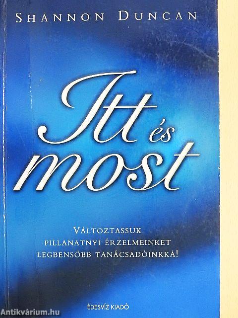 Itt és most