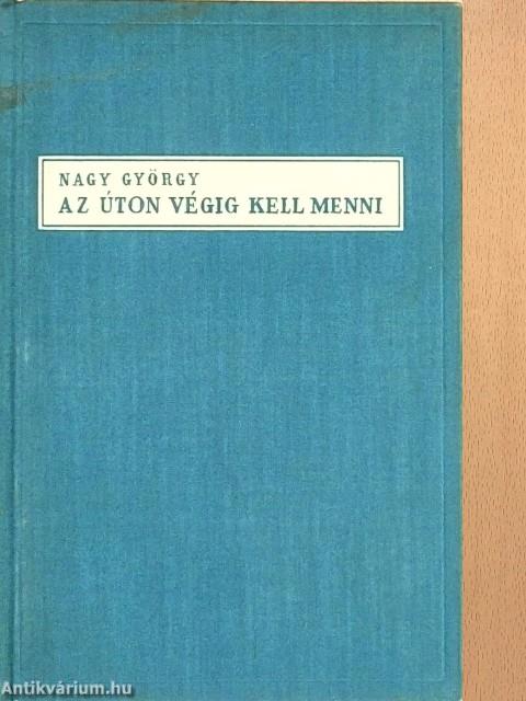 Az úton végig kell menni
