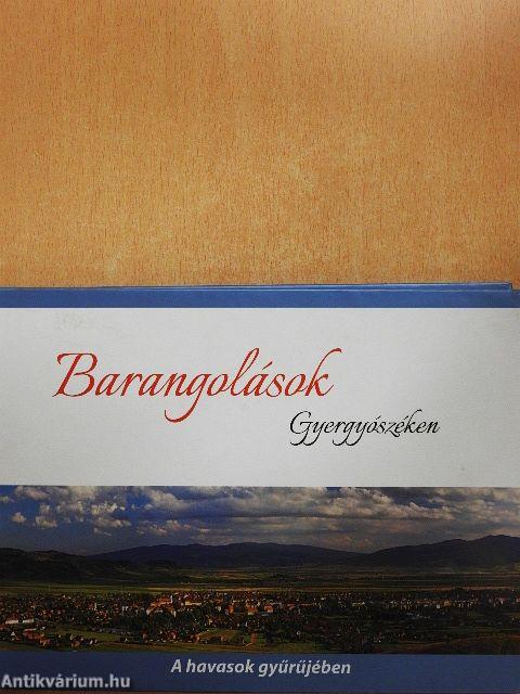Barangolások Gyergyószéken