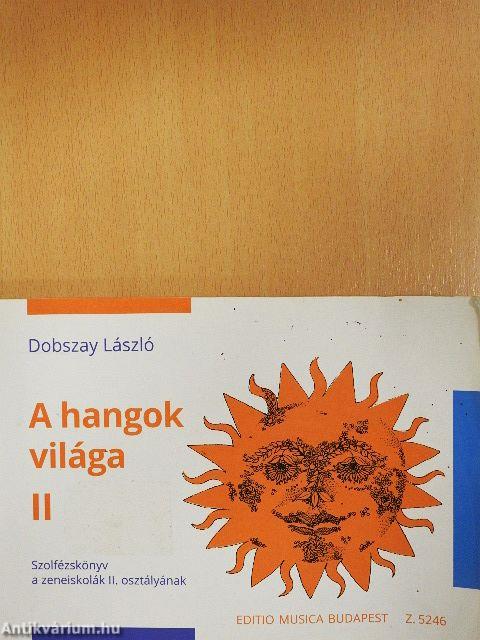 A hangok világa II.