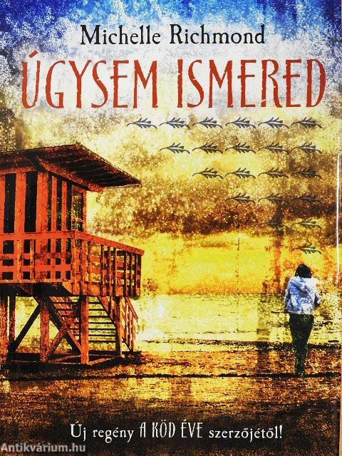 Úgysem ismered