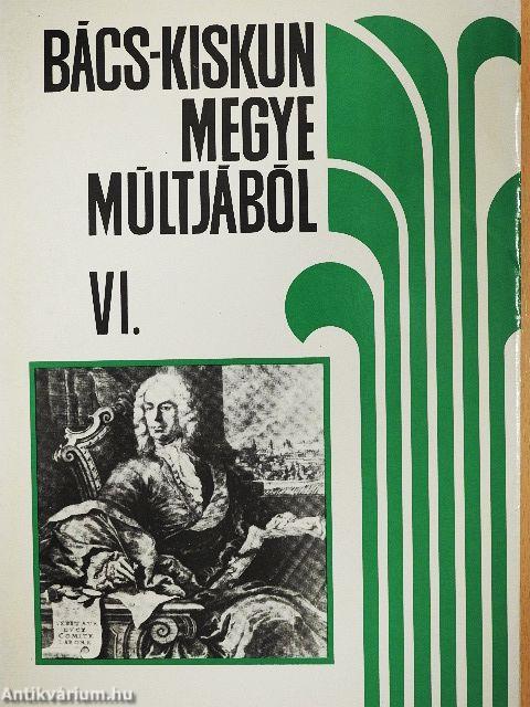 Bács-Kiskun megye múltjából VI.
