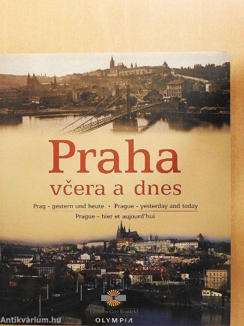 Praha - vcera a dnes