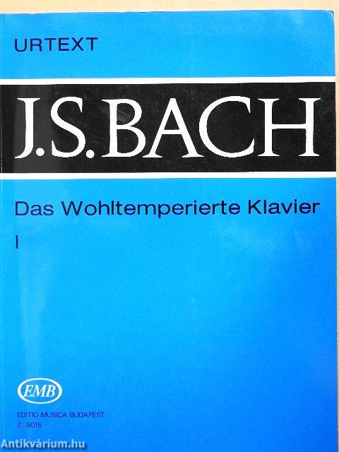 Das Wohltemperierte Klavier I.
