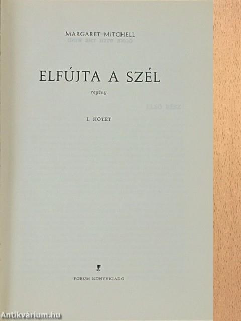 Elfújta a szél I-II.