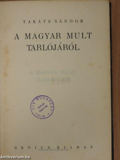 A magyar mult tarlójáról