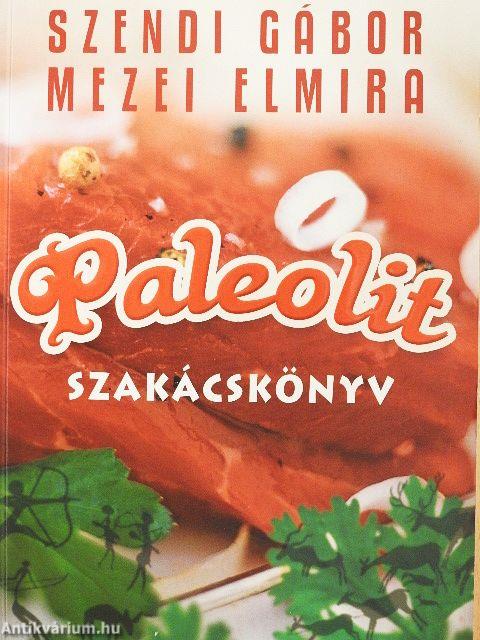 Paleolit szakácskönyv