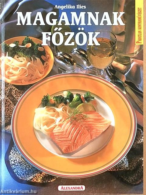 Magamnak főzök