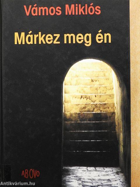 Márkez meg én