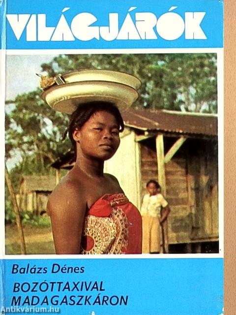 Bozóttaxival Madagaszkáron