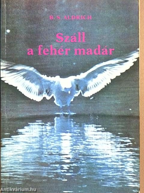 Száll a fehér madár