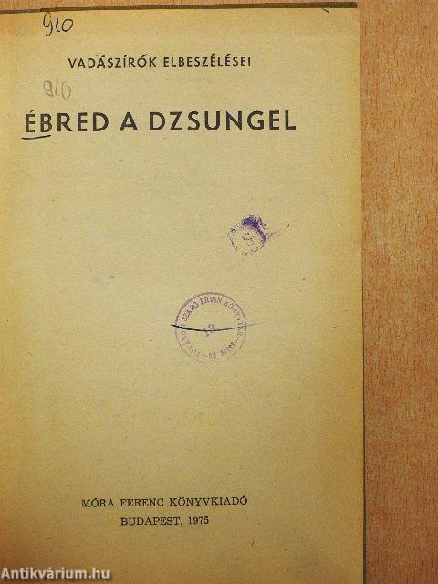 Ébred a dzsungel