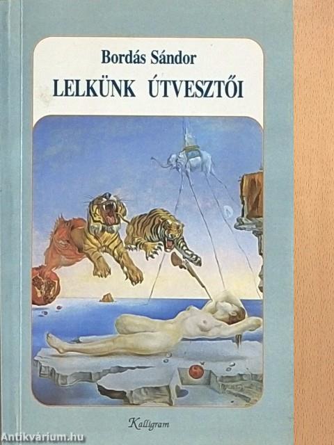 Lelkünk útvesztői