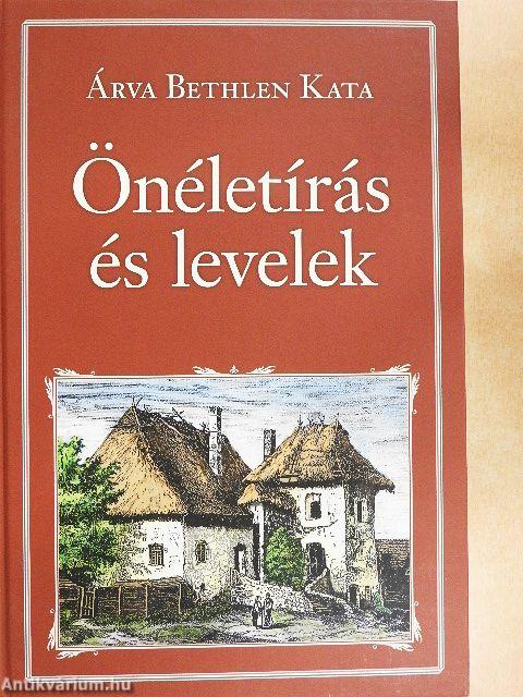 Önéletírás és levelek