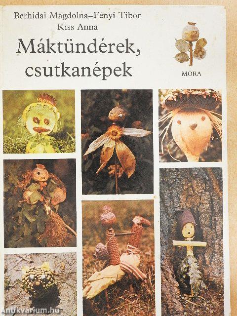 Máktündérek, csutkanépek